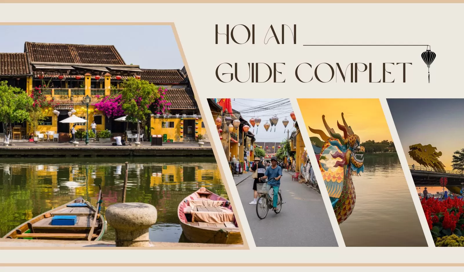 Guide complet sur Hoi An et ses alentours
