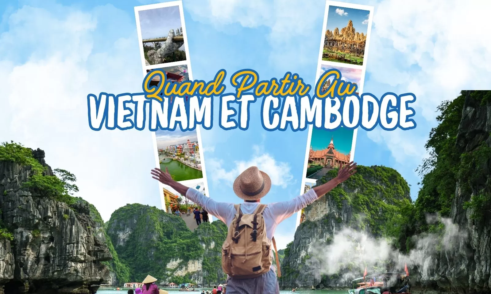 Quand Partir Au Vietnam Et Cambodge