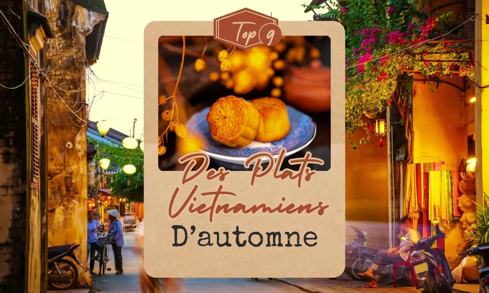 Top 9 Des Plats Vietnamiens D’automne