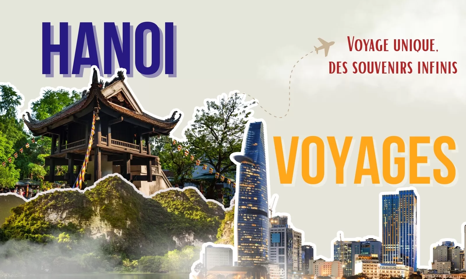 Voyage unique, des souvenirs infinis – HANOI VOYAGES