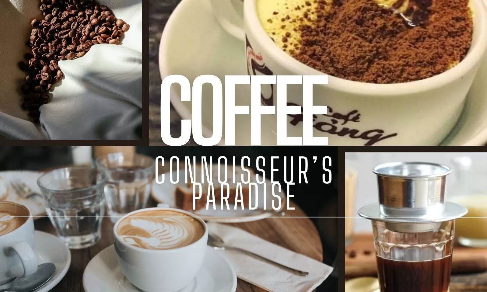 Coffee Connoisseur’s Paradise: Top 10 Best Cafes In Vietnam