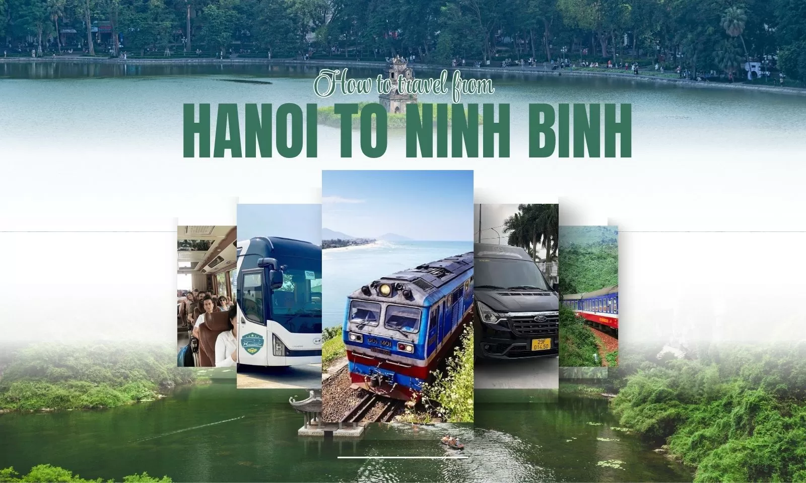 How to travel from Hanoi to Ninh Binh: Transport options
