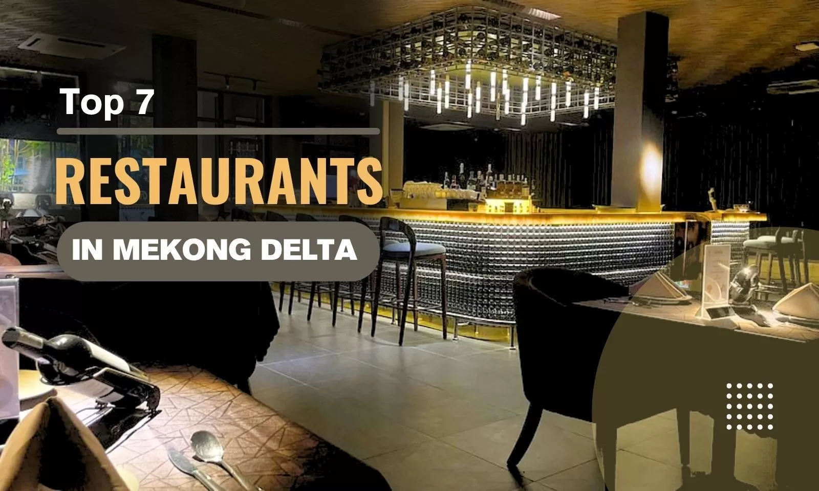Top 7 best restaurants in the Mekong Delta