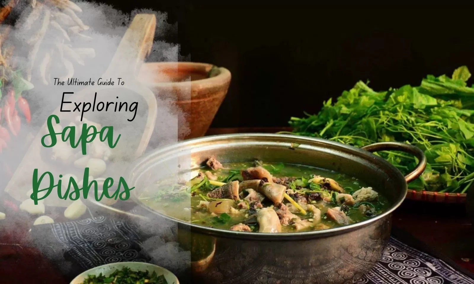 The Ultimate Guide To Exploring Sapa Dishes