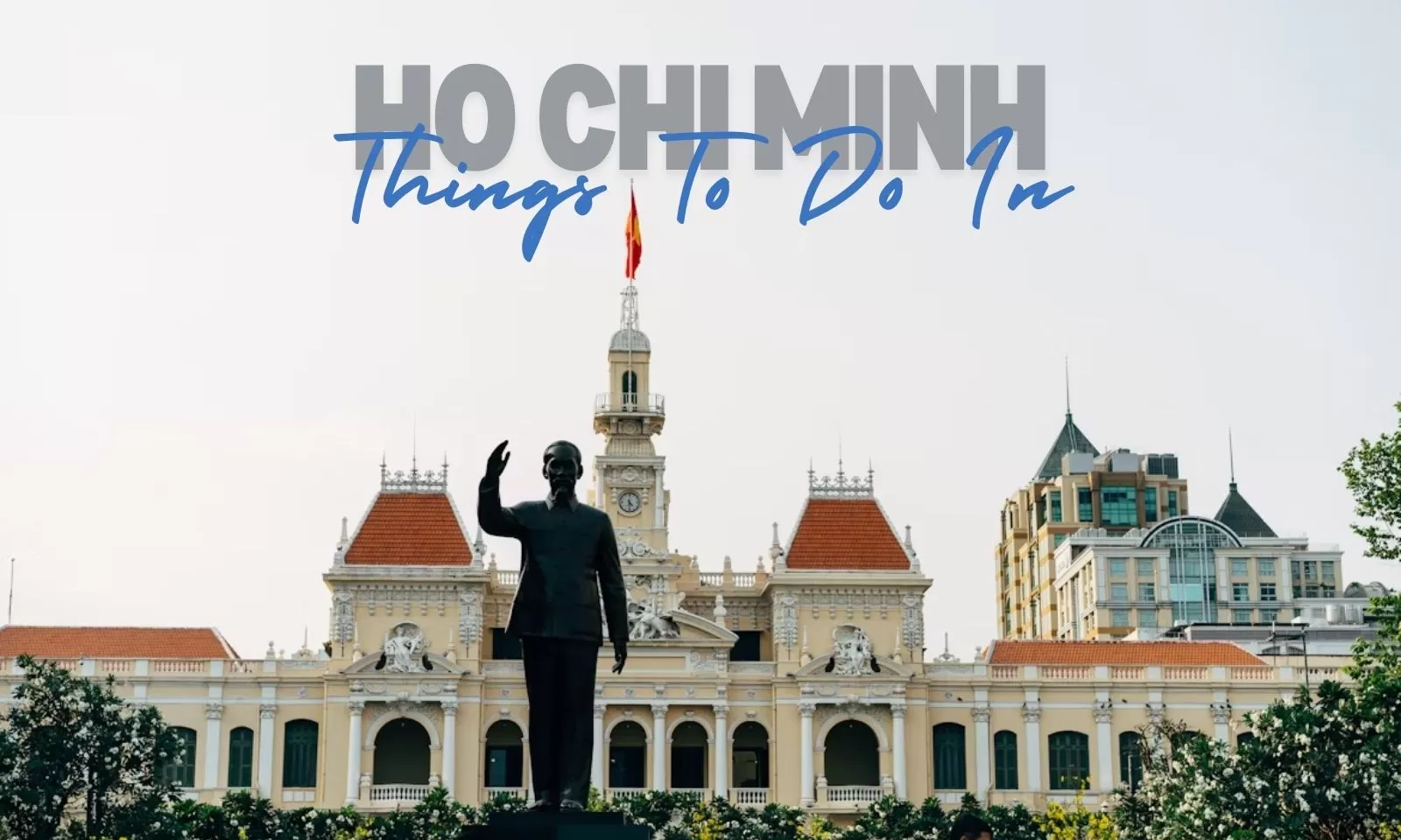 Things To Do In Ho Chi Minh
