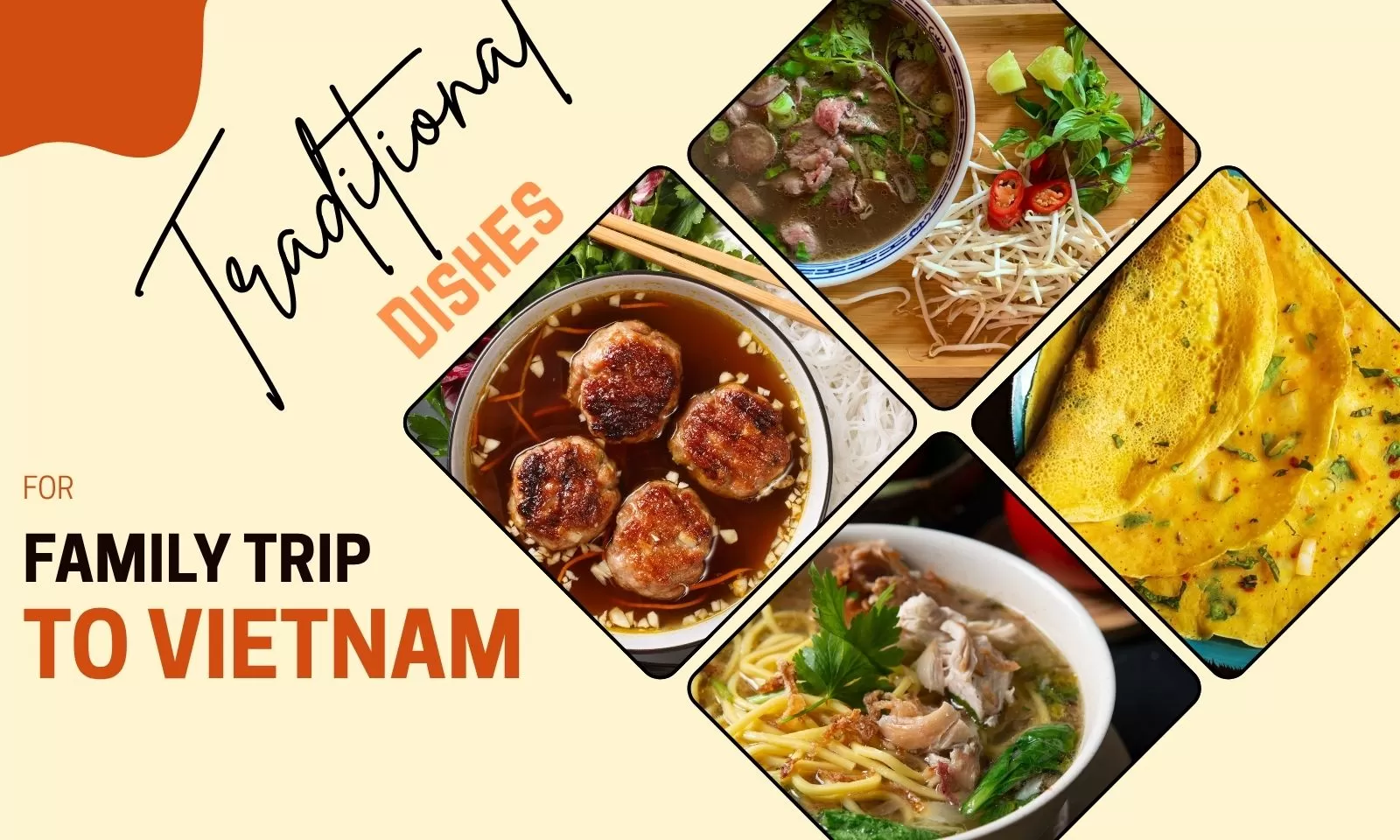 Family trip to Vietnam: 9 traditional dishes not to be missed