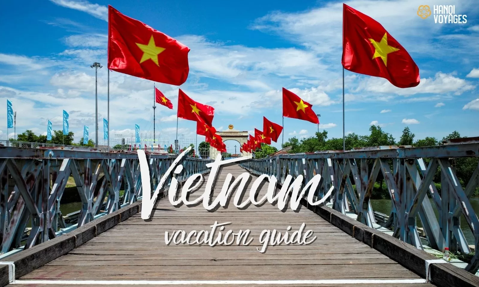 The ultimate guide for your Vietnam vacation