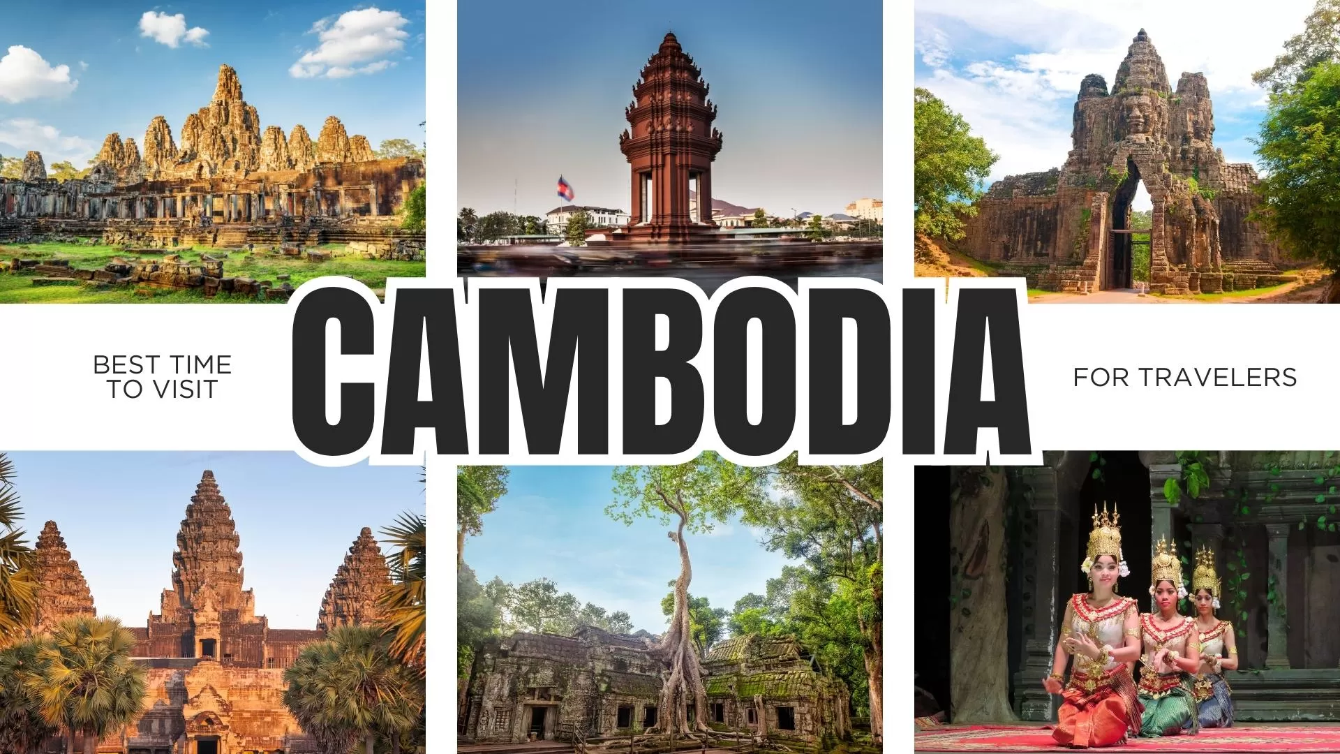 Choose the best time to visit Cambodia