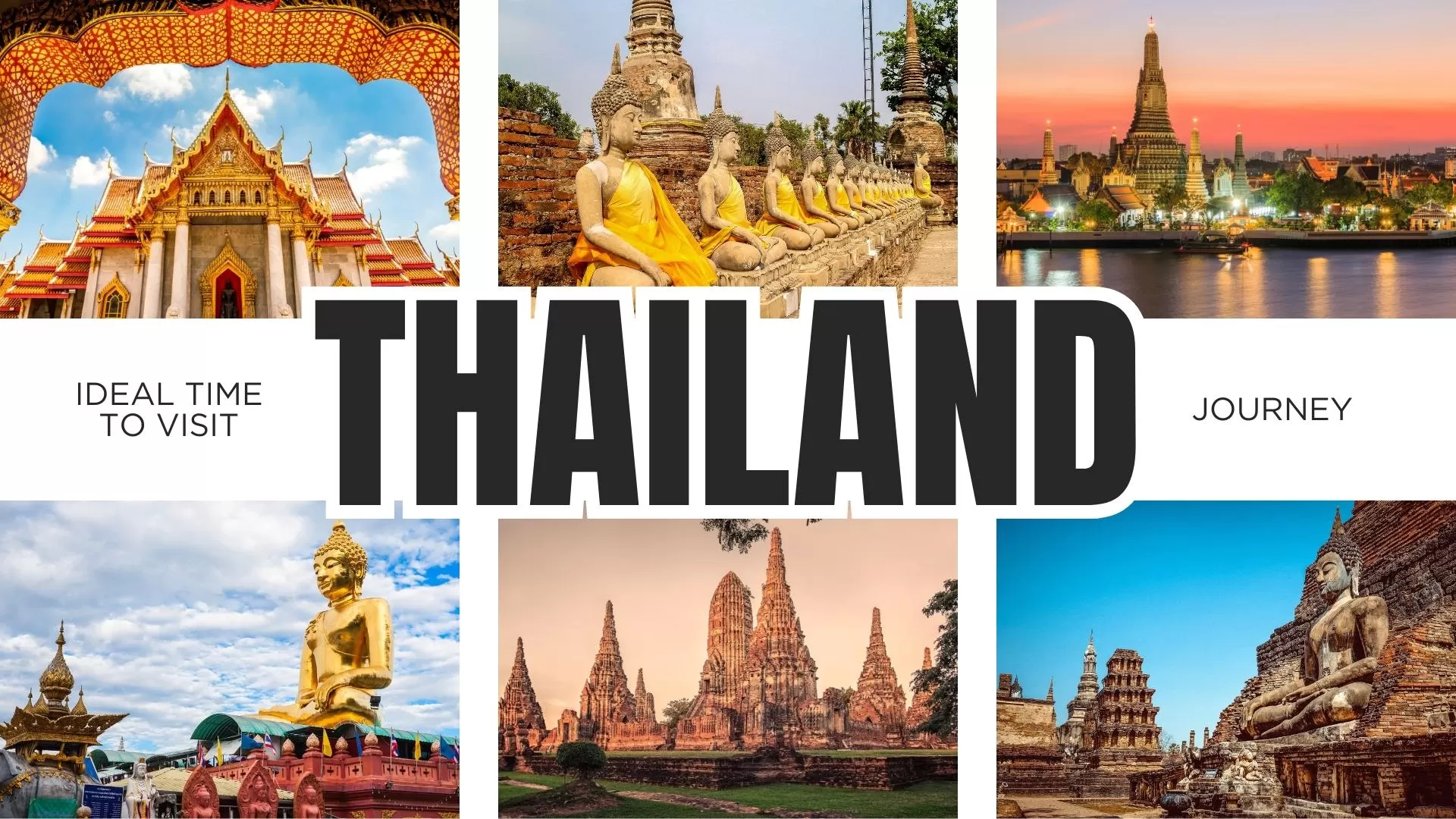 The ideal time to visit Thailand