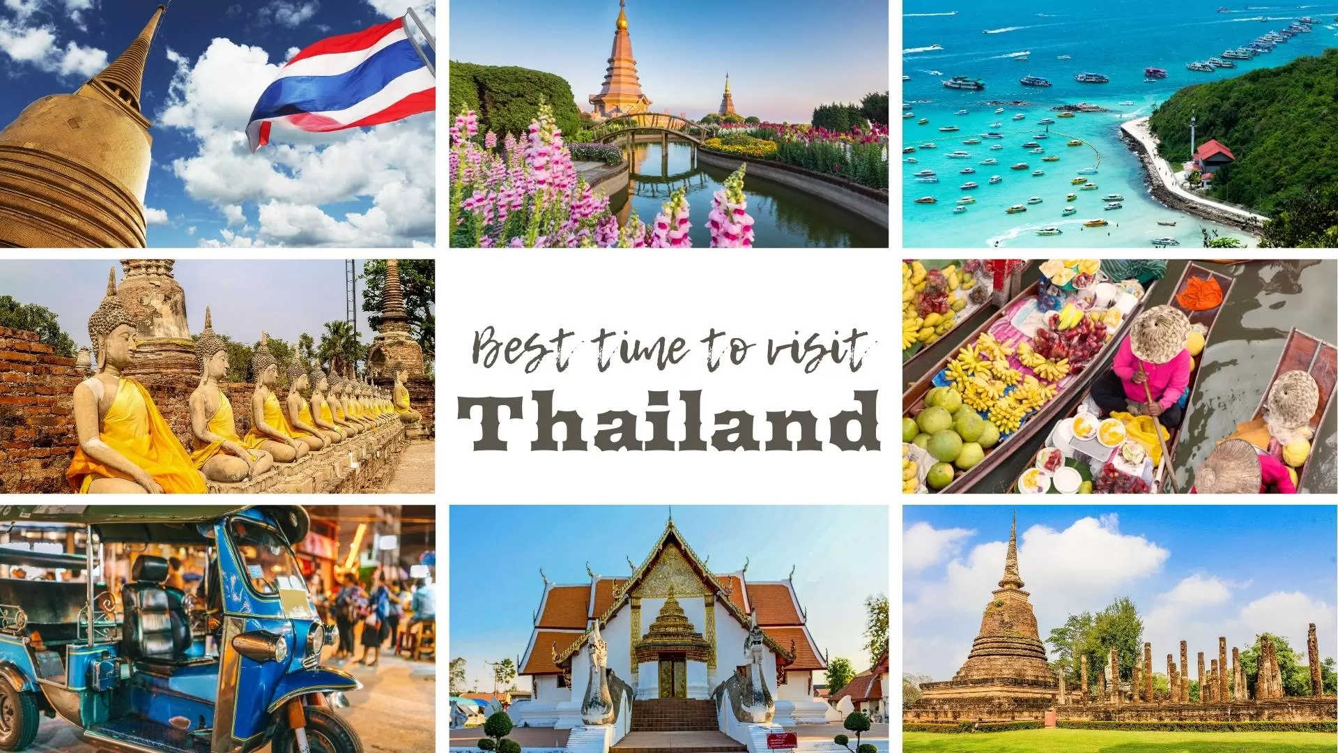 Best time to visit Thailand is between November and April