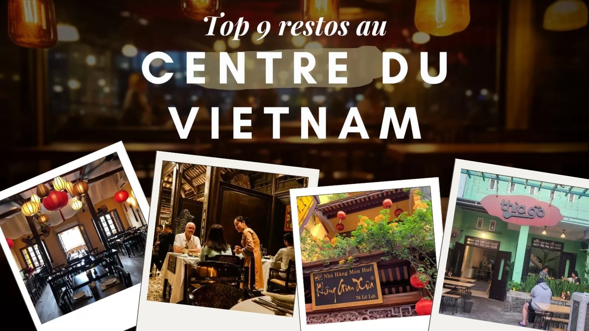 9 meilleurs restaurants du centre au Vietnam
