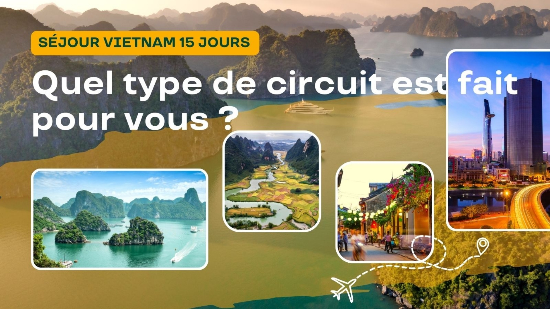 Séjour Vietnam 15 jours