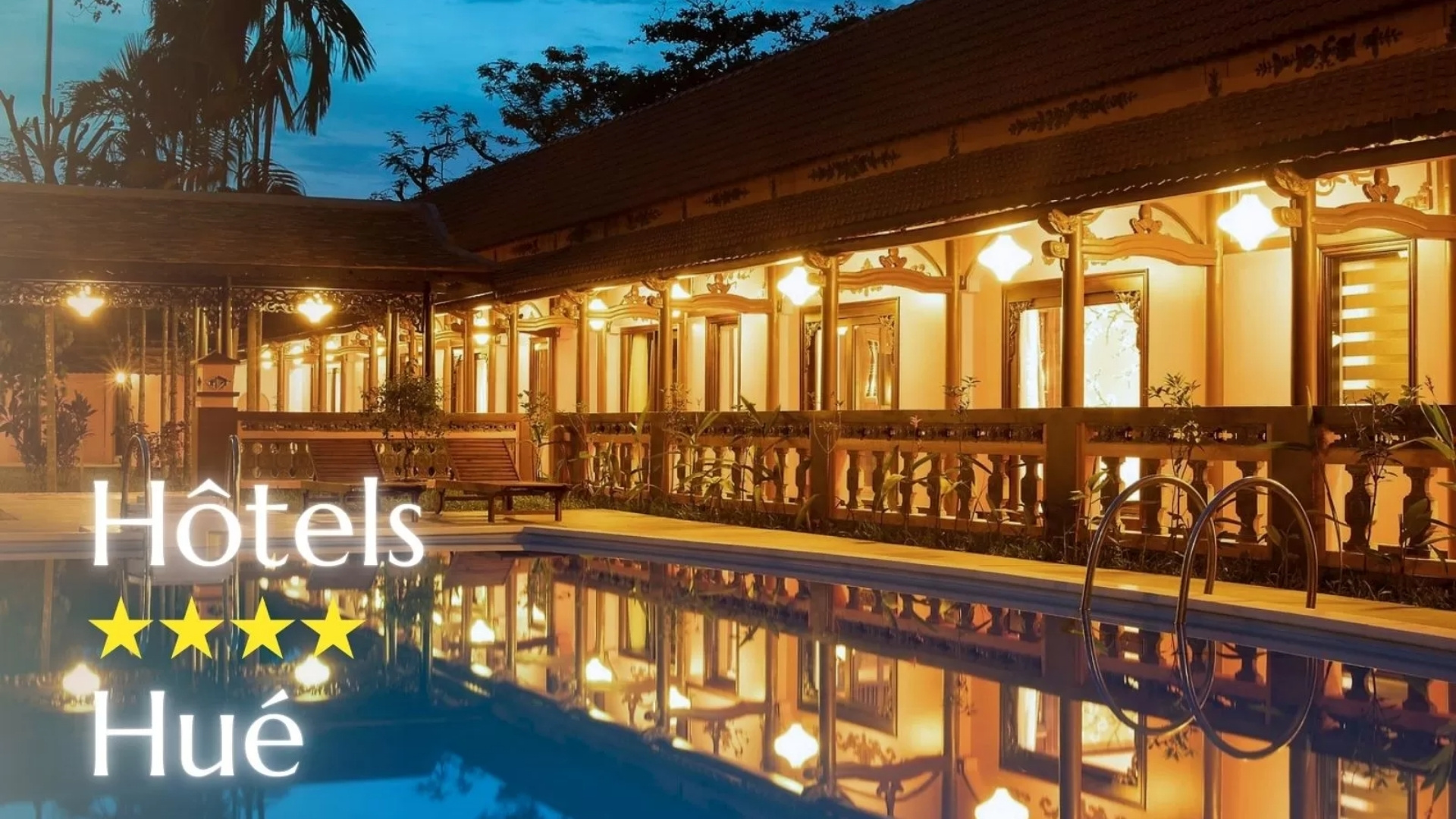 Top 7 des meilleurs hôtels 4 étoiles à Hué