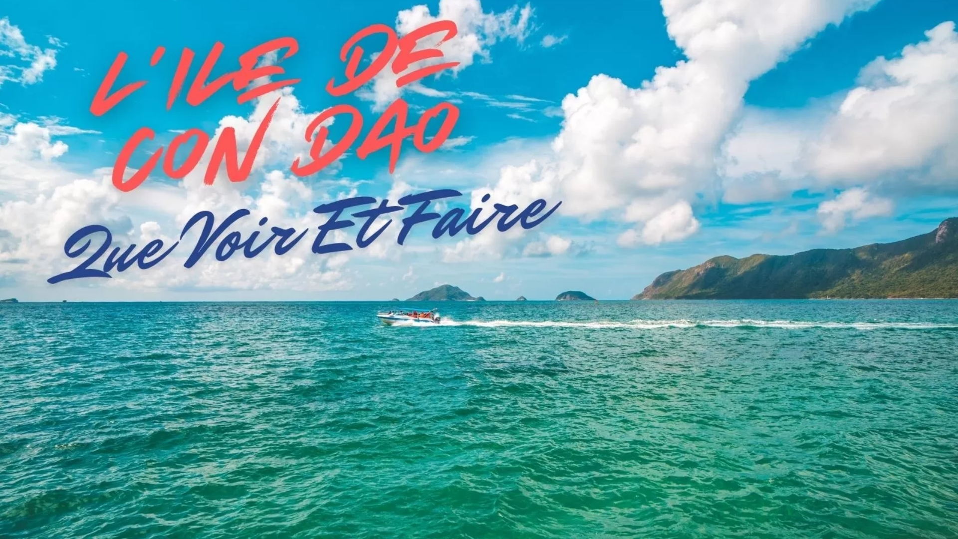 Que Voir Et Faire à L'ile De Con Dao