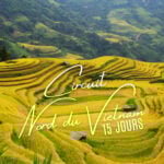 Circuit Nord du Vietnam en 15 jours : lieux à ne pas manquer