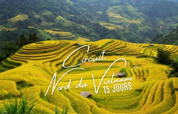 Circuit Nord du Vietnam en 15 jours : lieux à ne pas manquer