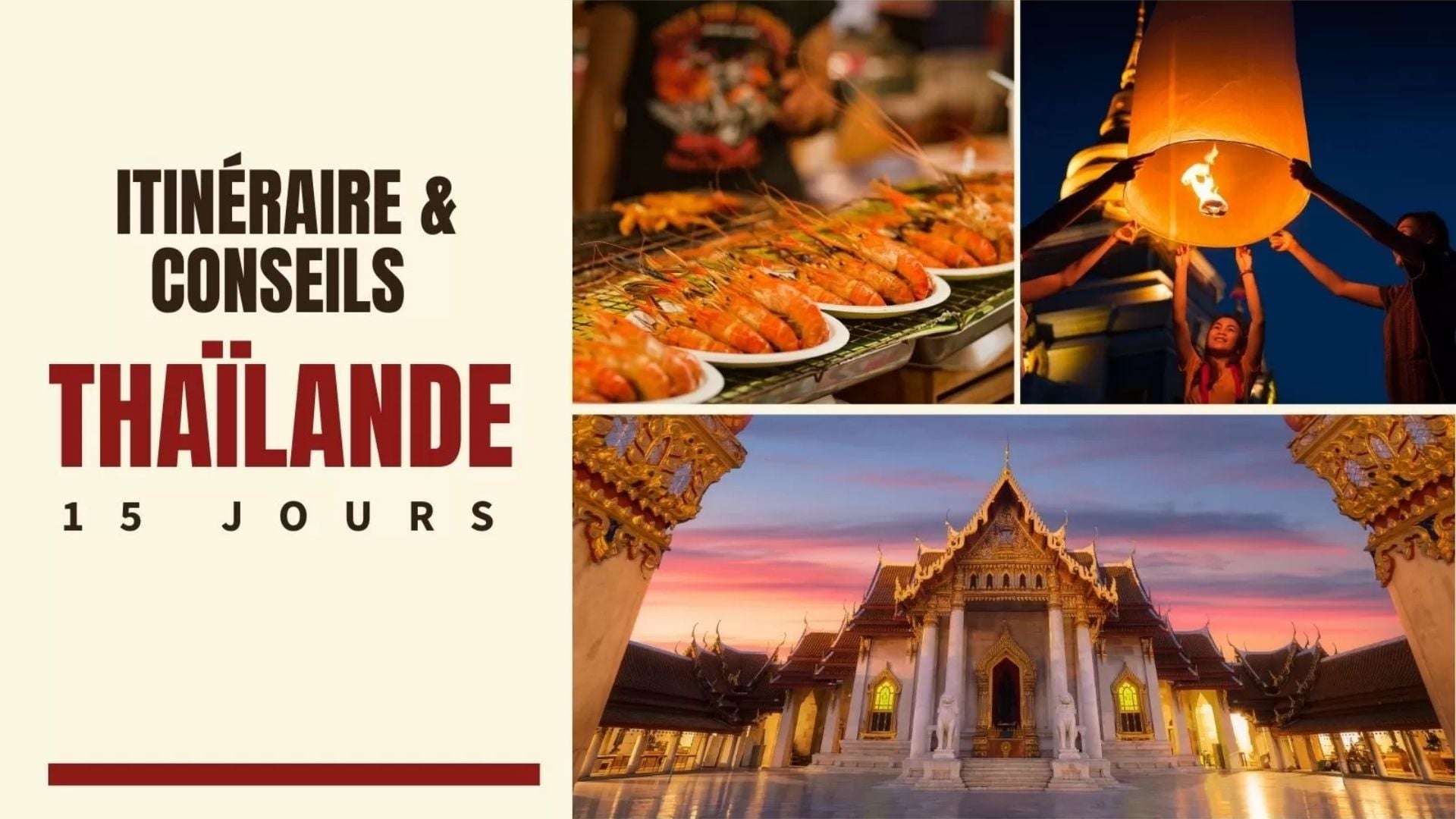 Circuit Thaïlande en 15 jours : itinéraire idéal et conseils pratiques