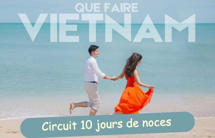 Circuit Vietnam 10 jours de noces