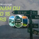 Comment bien préparer un circuit Vietnam du nord 15 jours?