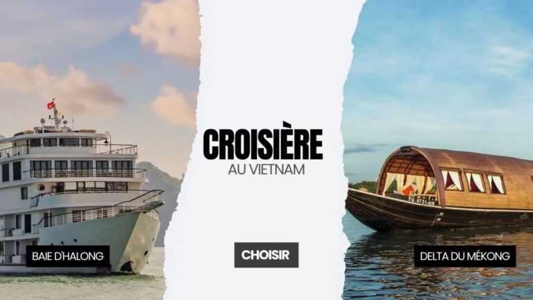 Croisière au Vietnam : Choisir la baie d'Halong ou le delta du Mékong