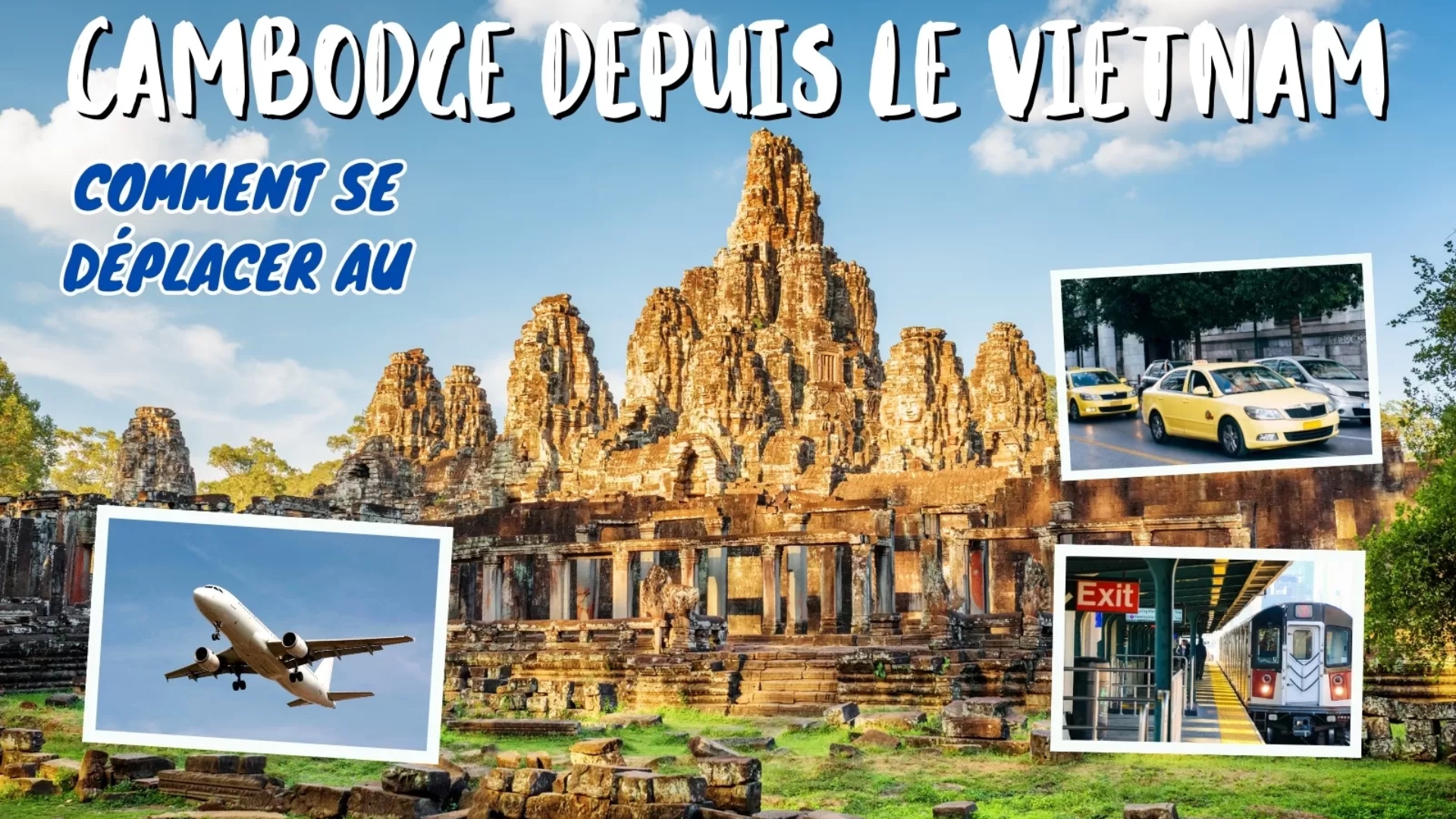 Comment se déplacer au Cambodge depuis le Vietnam ?