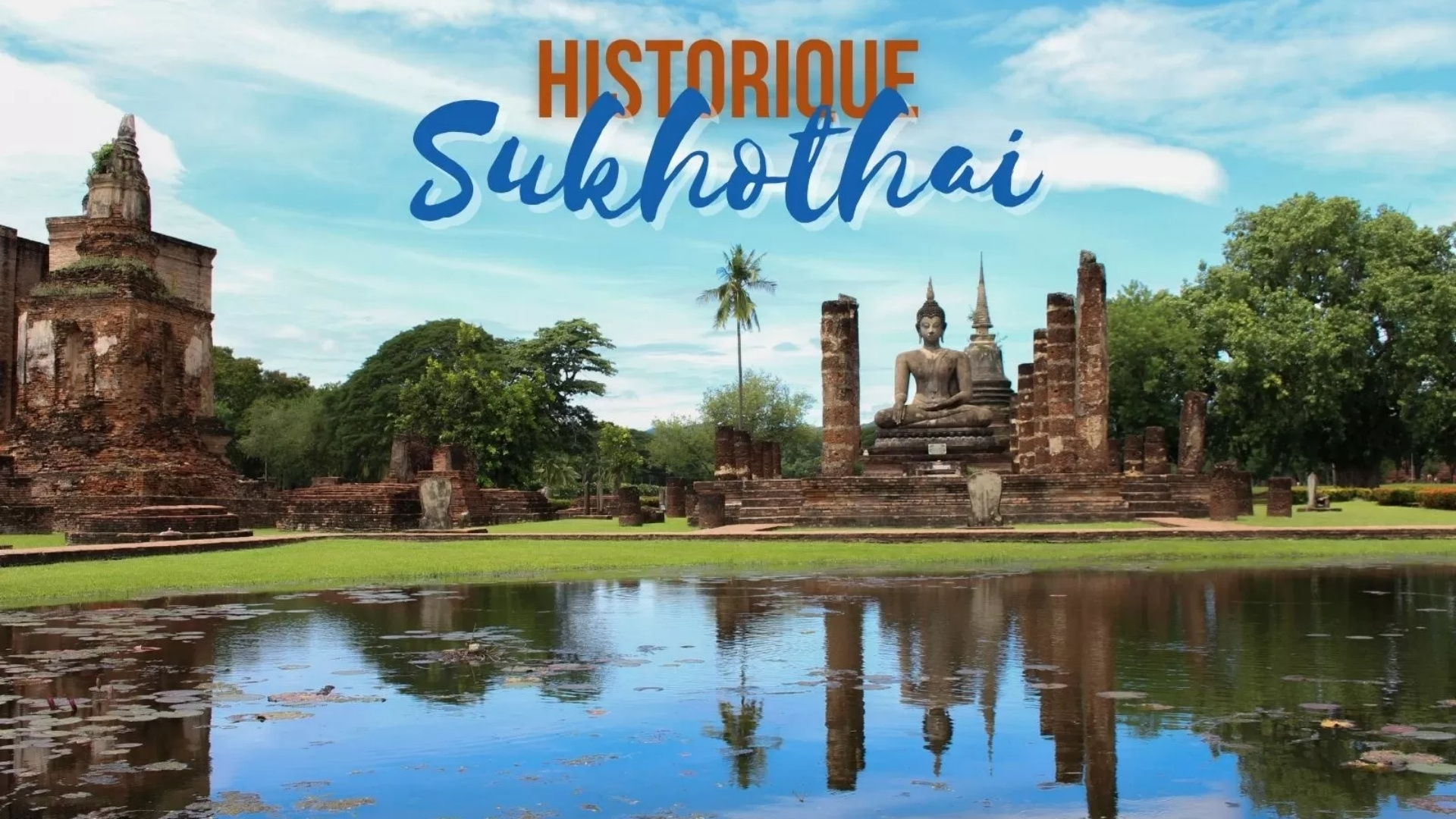visiter parc historique de Sukhothai