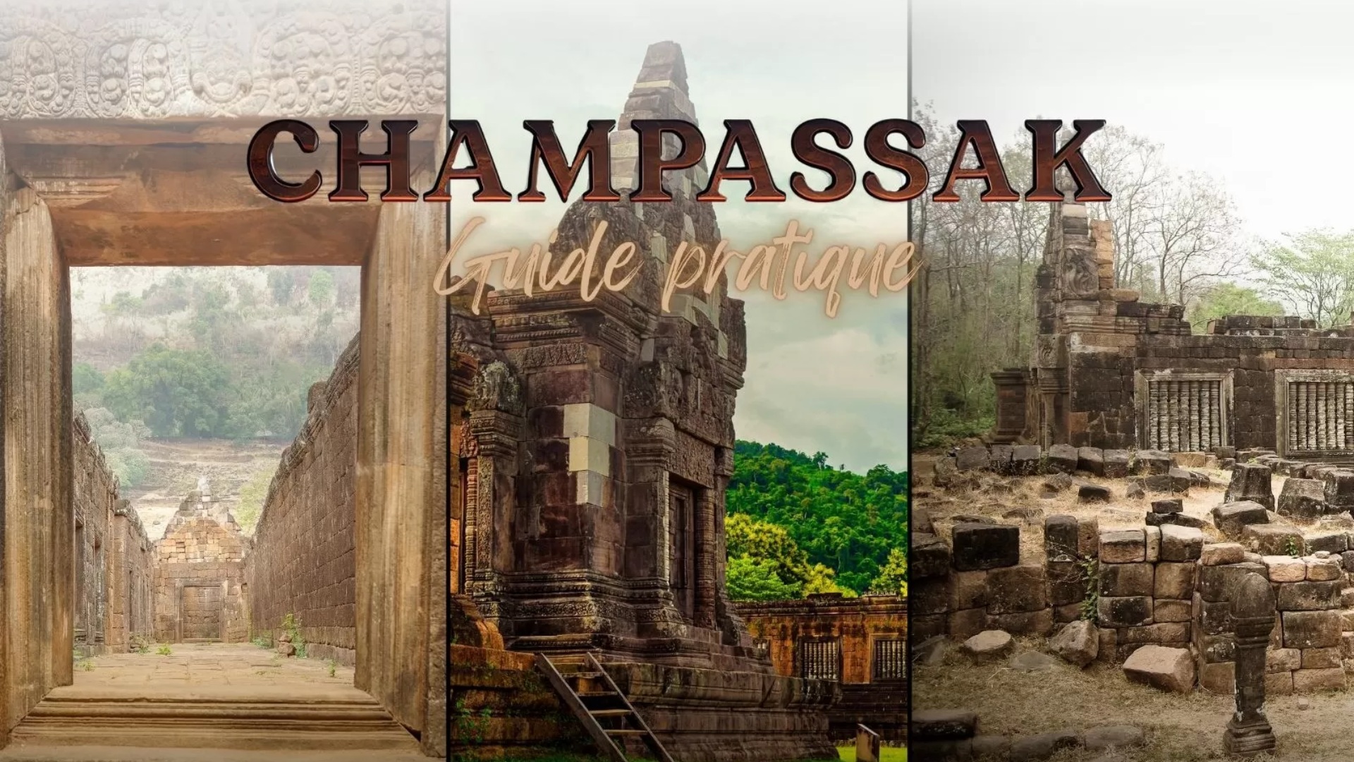 Guide pratique pour explorer Champassak