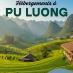 Guide pratique des hébergements à Pu Luong