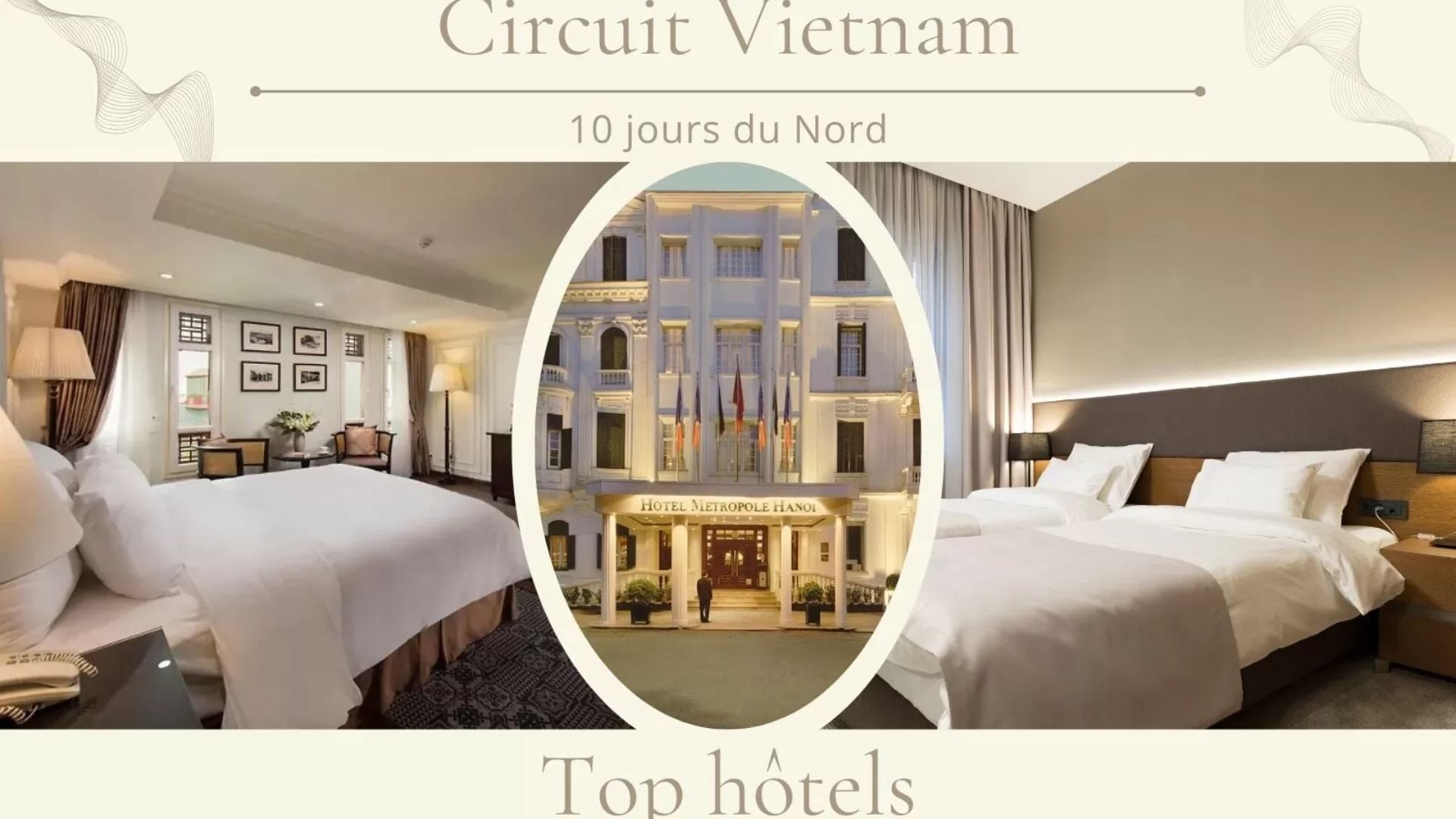 Top hôtels recommandés pour circuit Vietnam 10 jours du Nord