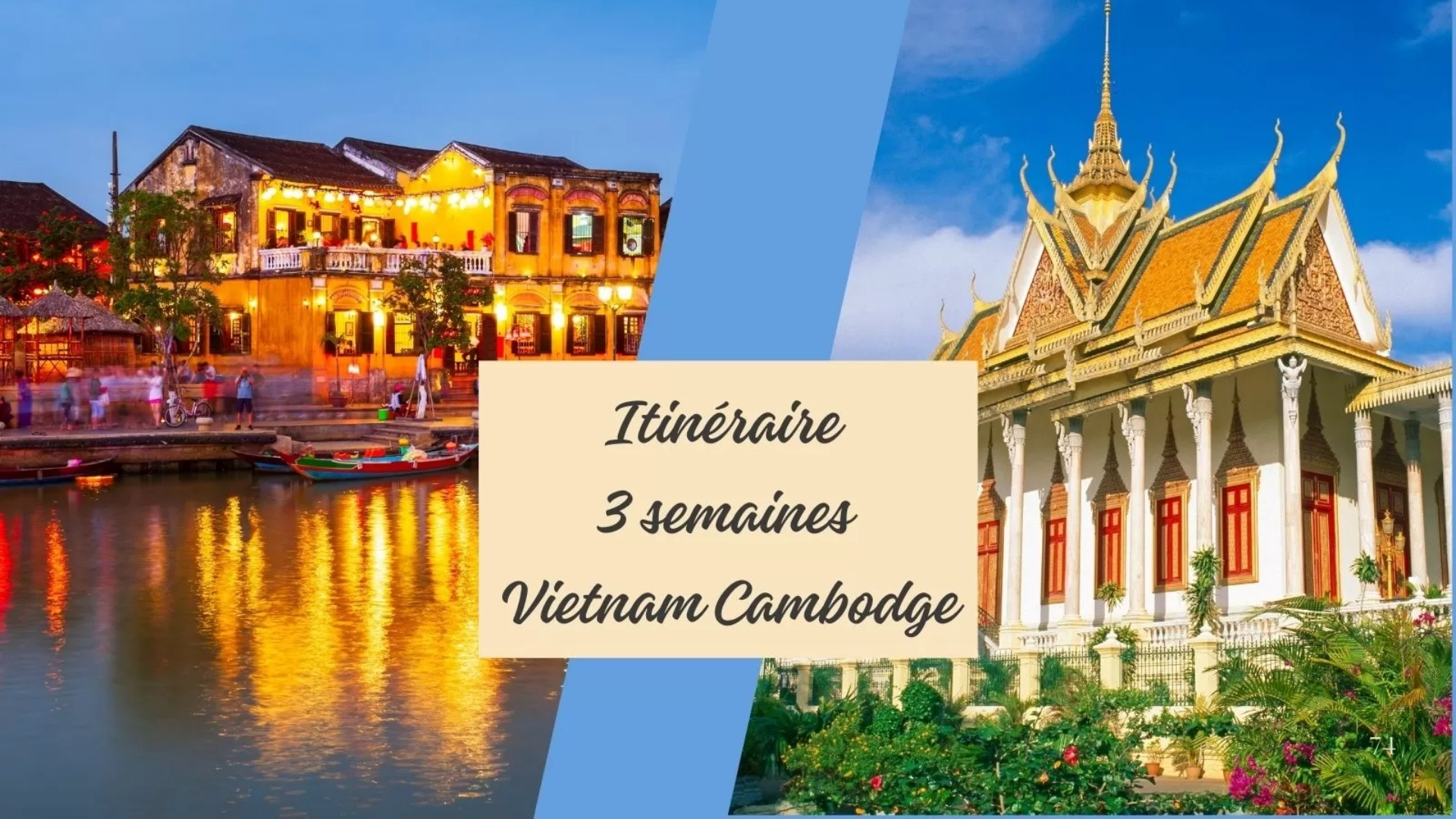 Itinéraire 3 semaines Vietnam Cambodge
