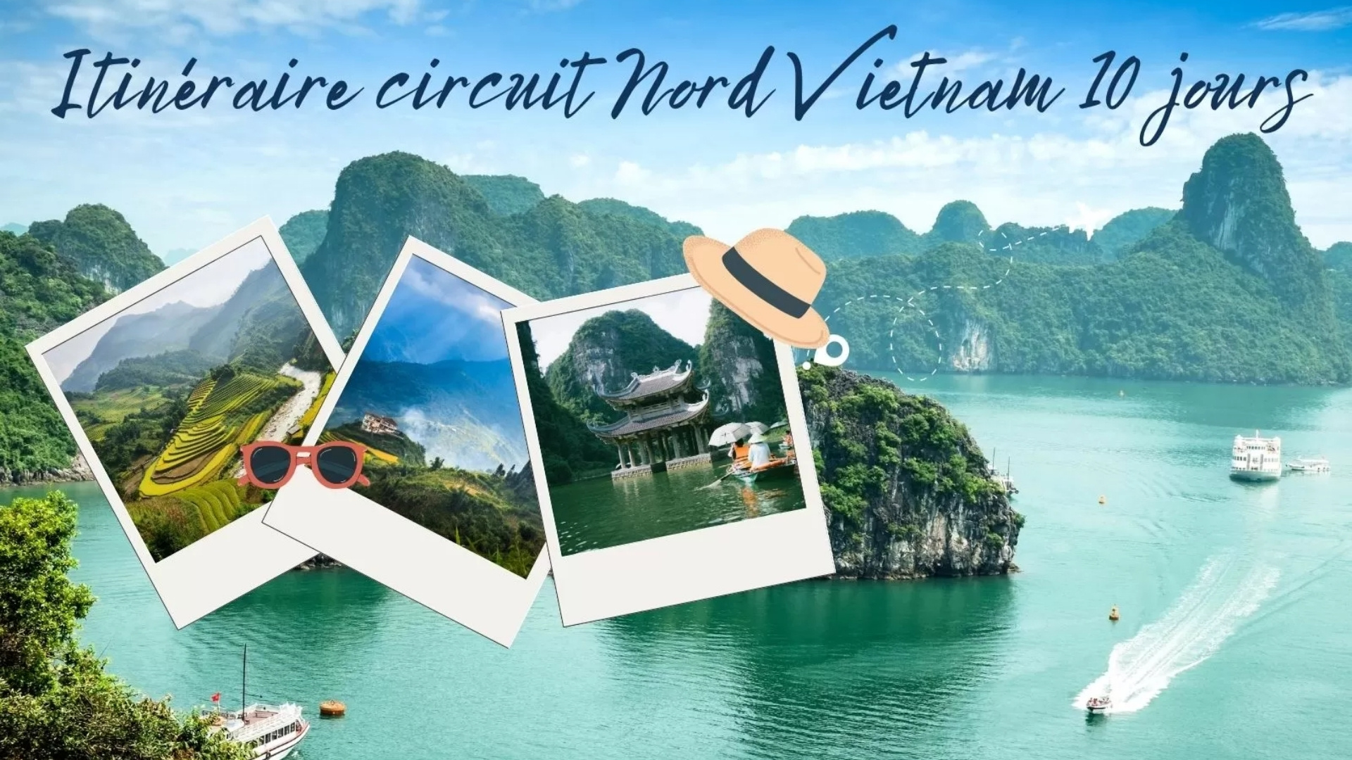 Circuit Nord Vietnam 10 jours pour