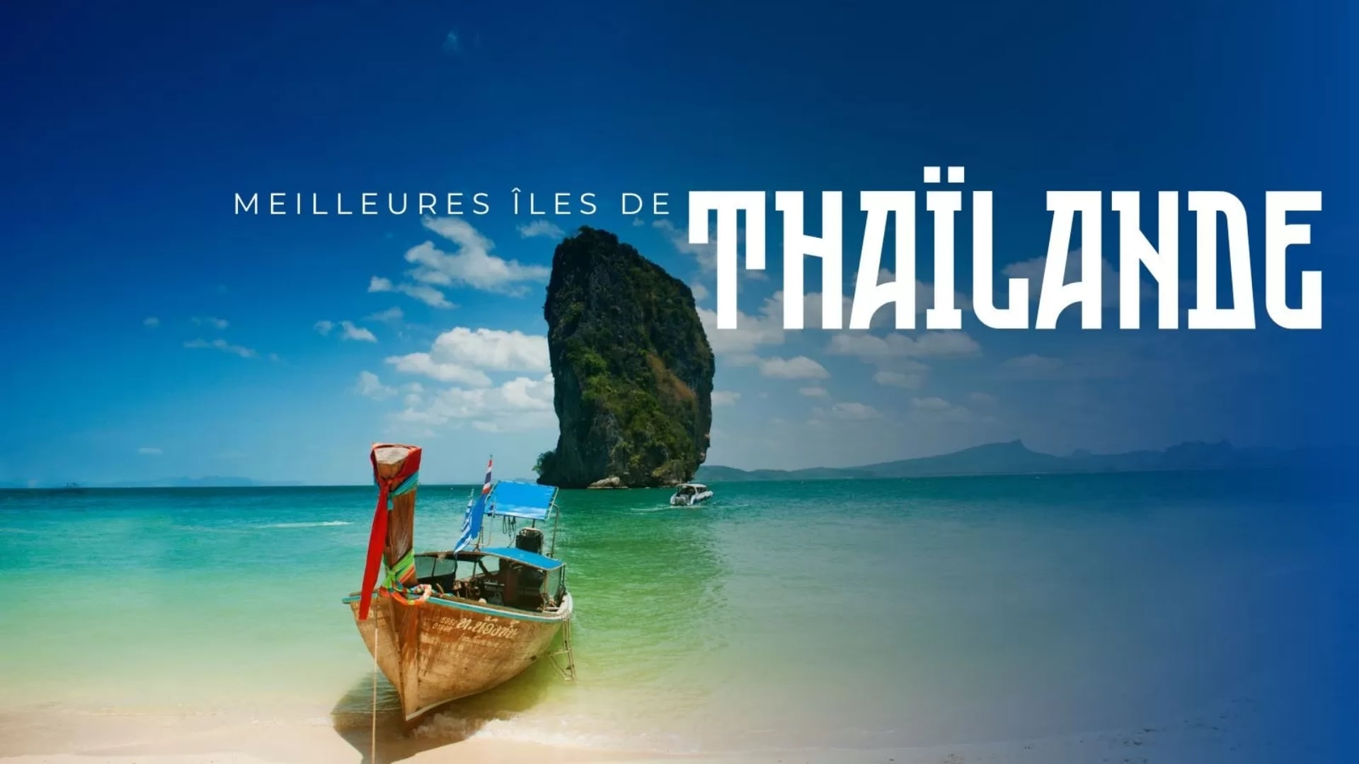 Meilleures îles de Thaïlande : où aller selon vos envies ?
