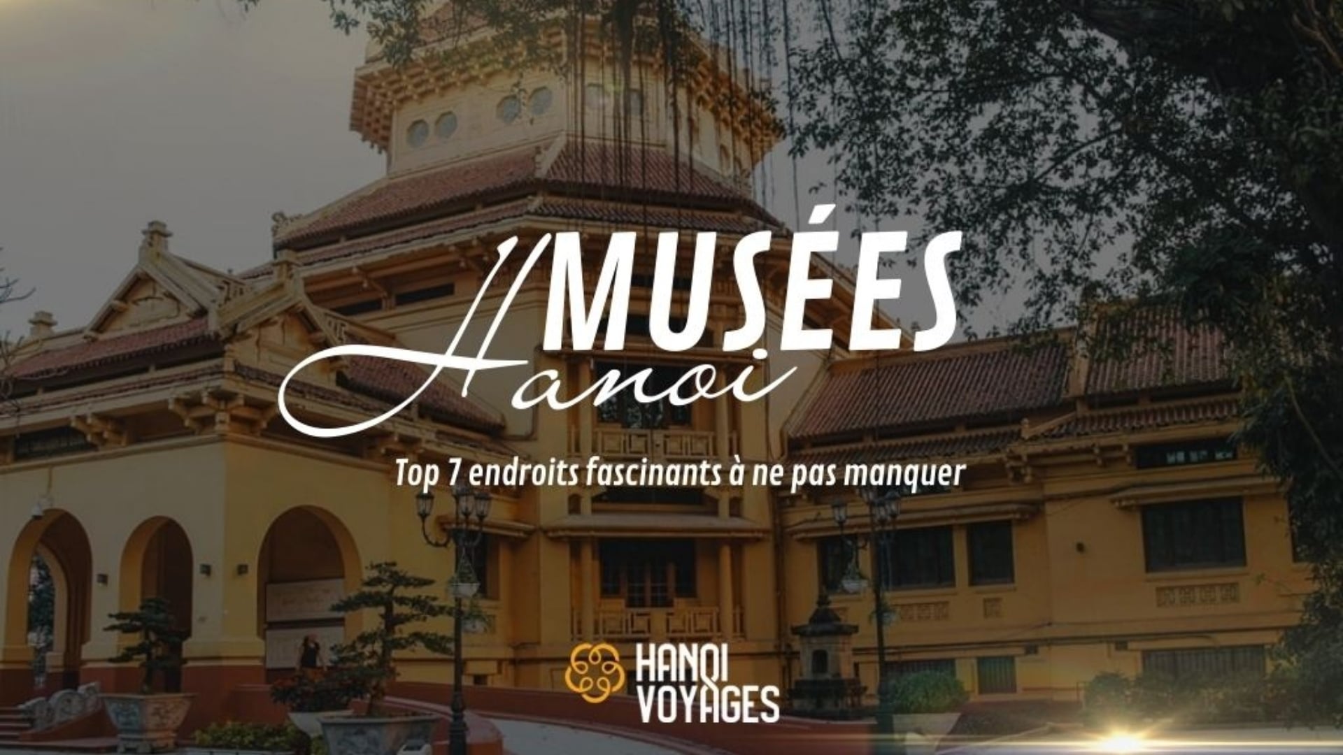 Musées Hanoi