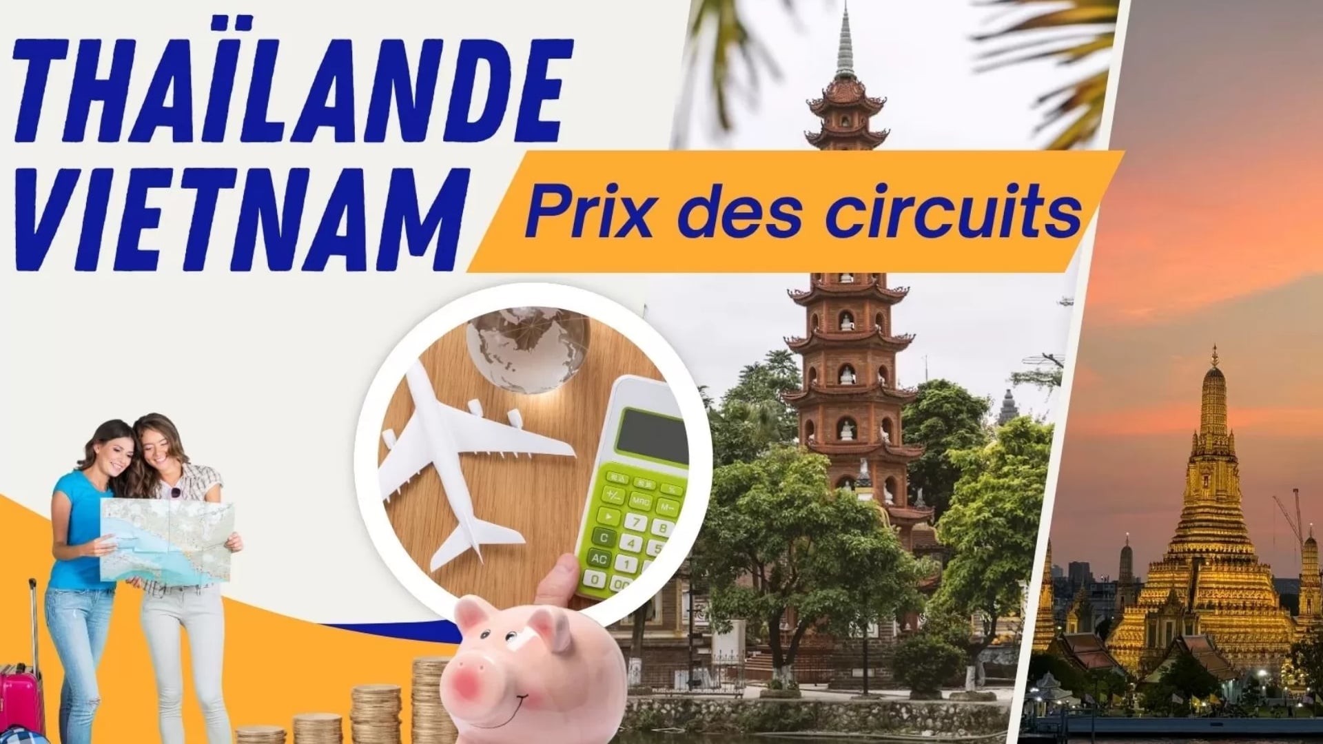 Prix circuits combinés Thaïlande Vietnam de luxe