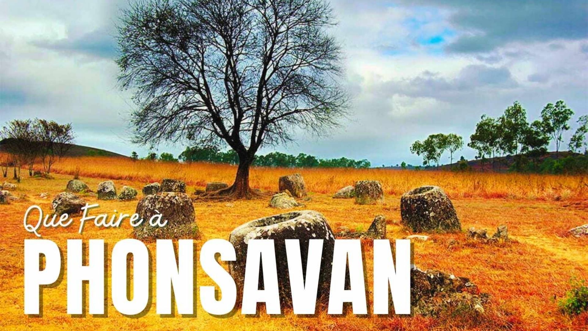 Que Faire à Phonsavan