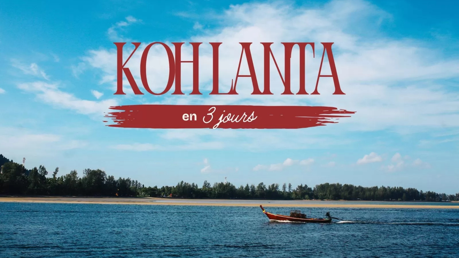 Koh Lanta en 3 jours