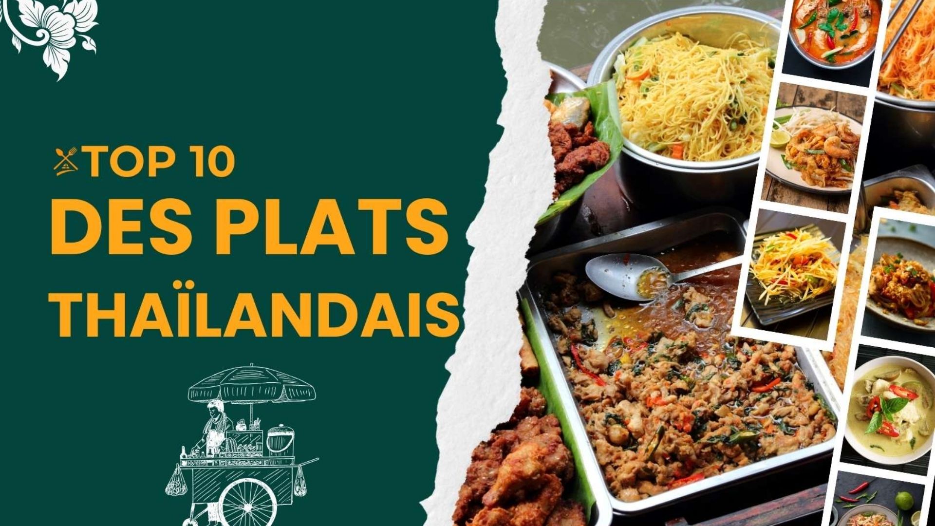 Top 10 des plats thaïlandais à goûter absolument