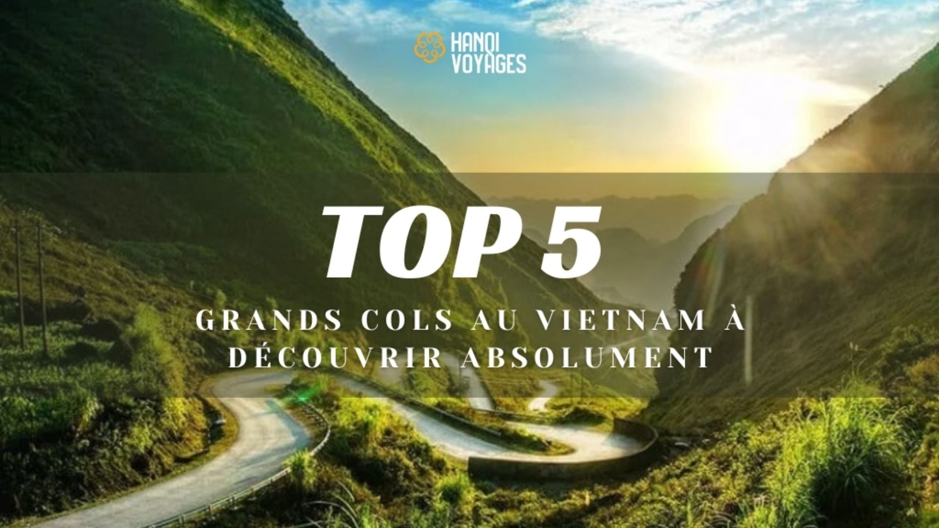 Top 5 des grands cols au Vietnam à découvrir absolument