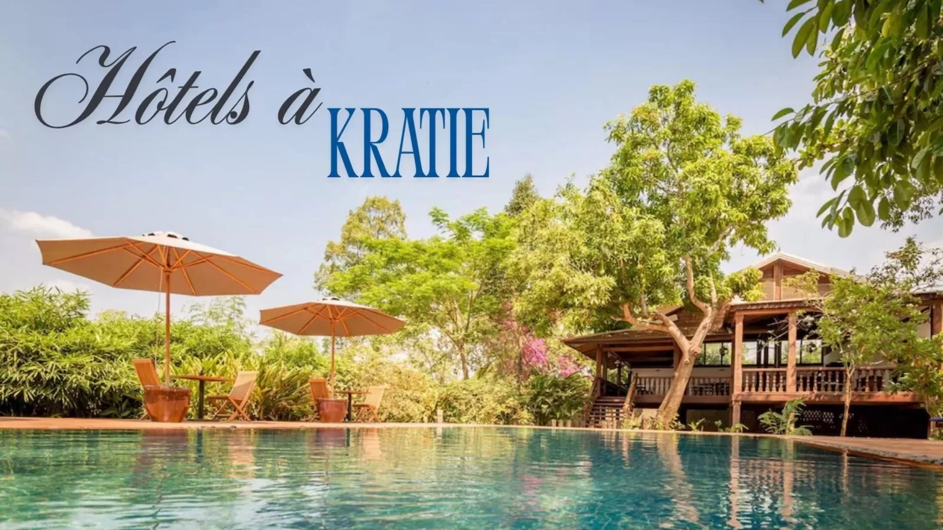 Top 5 des hôtels à Kratie pour bien profiter du séjour