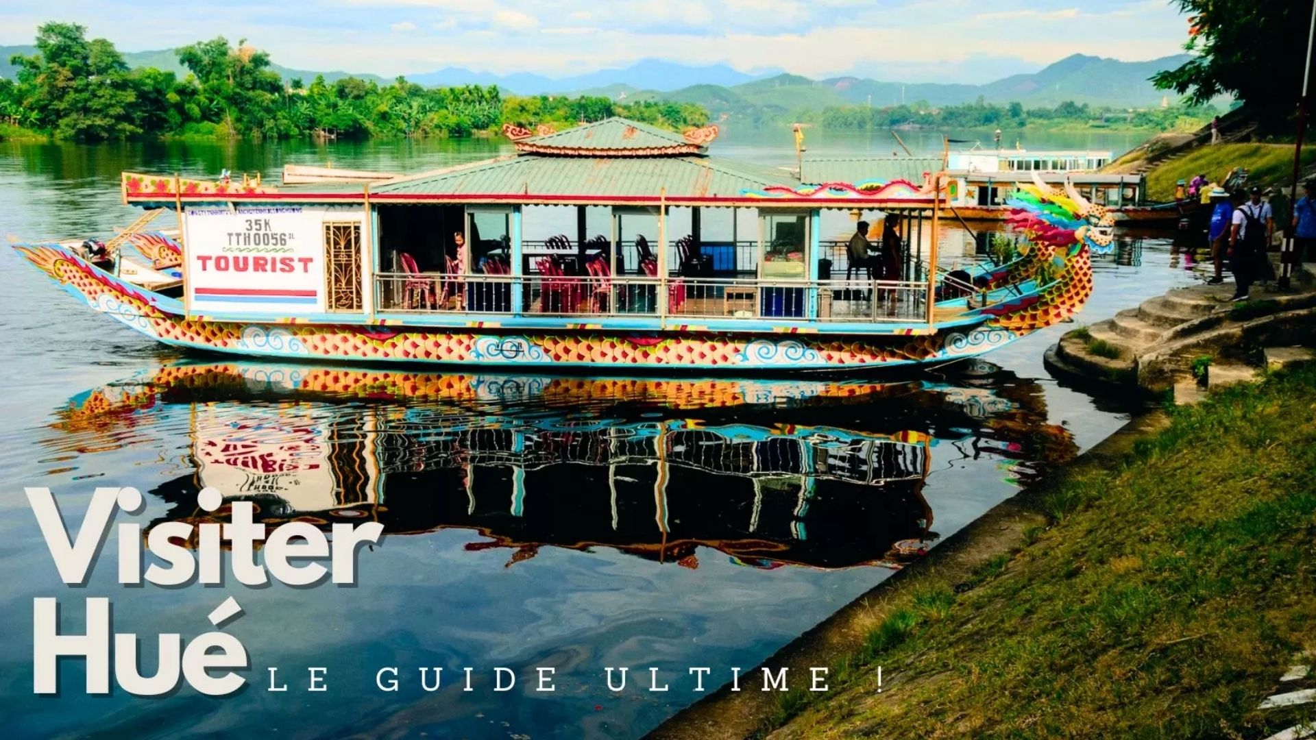 Tout ce qu'il faut savoir pour visiter Hué