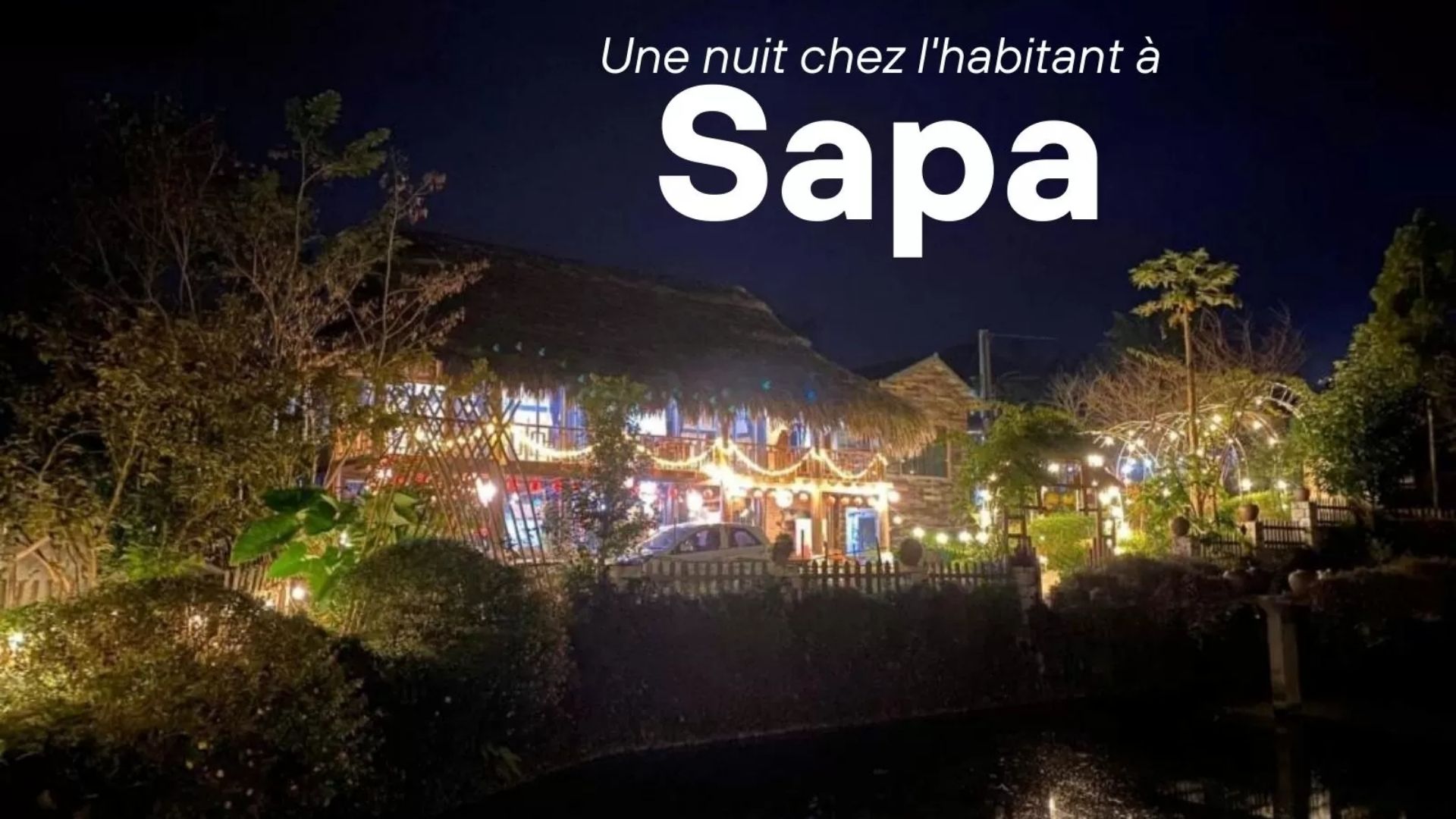 Vivre l’authenticité grâce à une nuit chez l’habitant Sapa