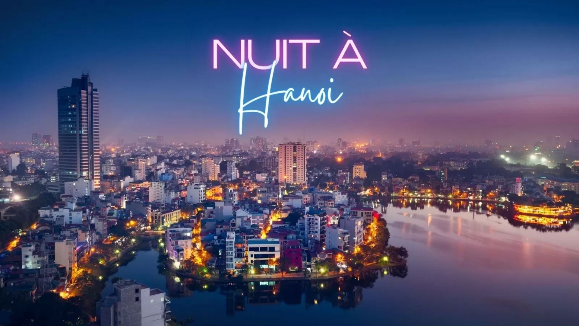 Vie nocturne à Hanoi : Sorties et circuits uniques