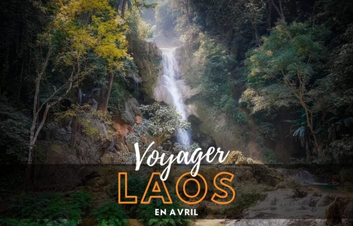 Guide complet pour voyager au Laos en avril