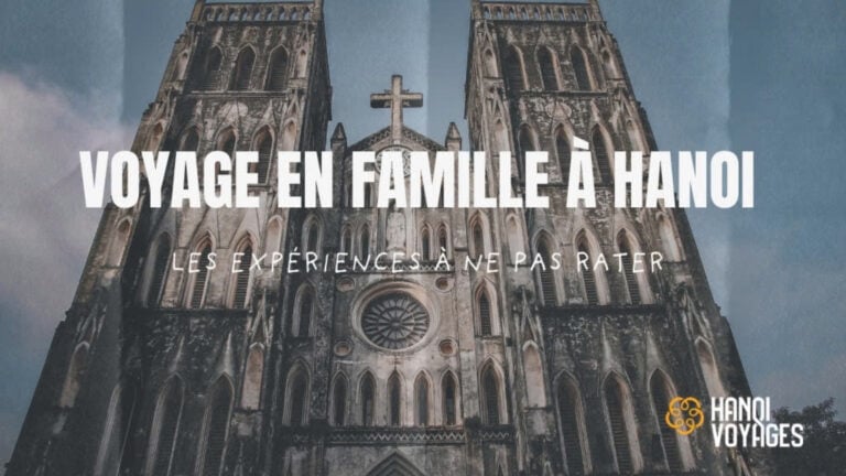 Voyage en famille à Hanoi