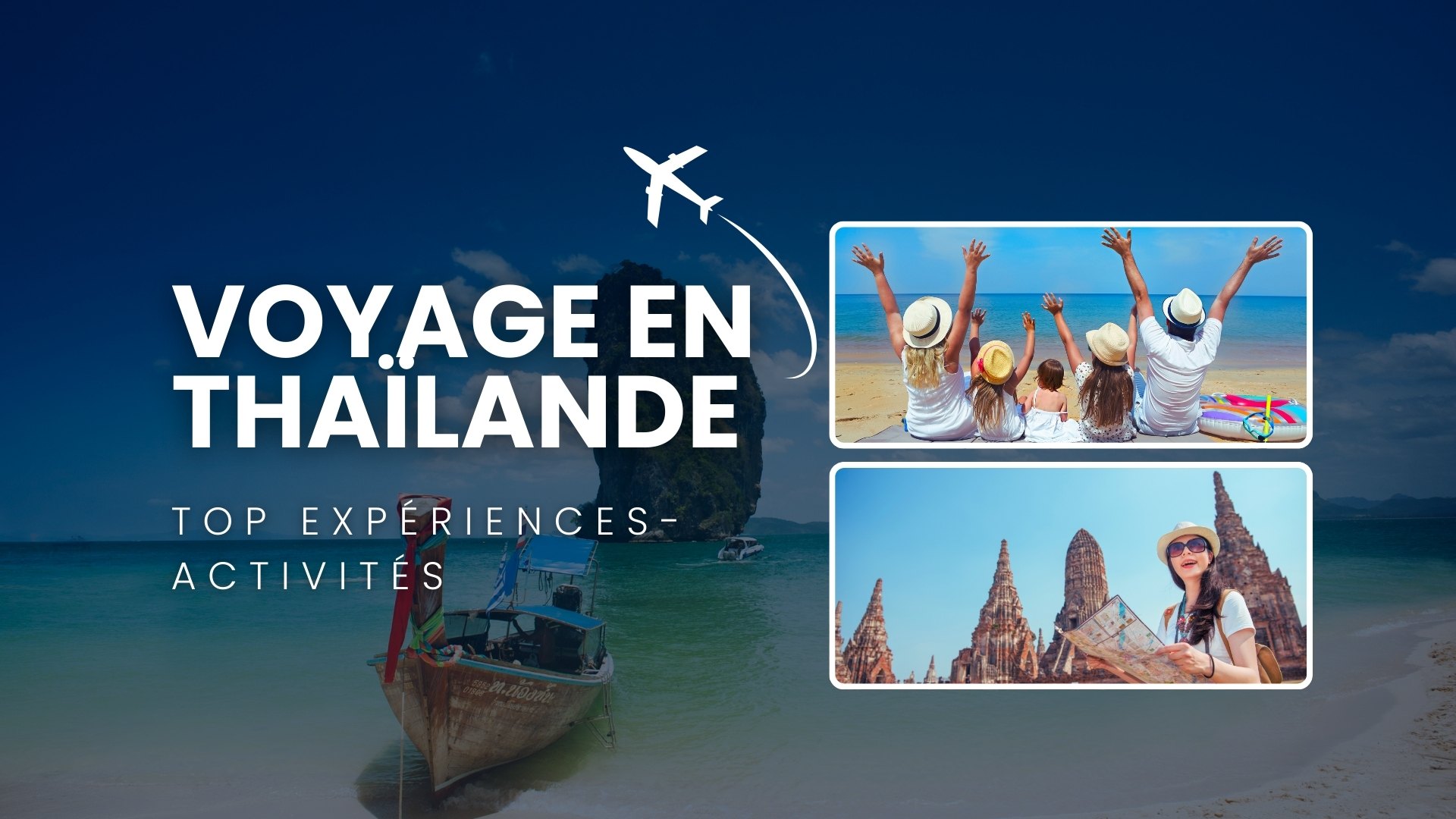 Top expériences et activités pour découvrir la Thailande