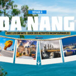 Voyage à Da Nang avec les enfants : guide des activités incontournables