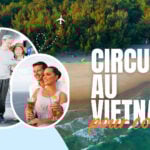Meilleurs circuits au Vietnam pour couples à découvrir