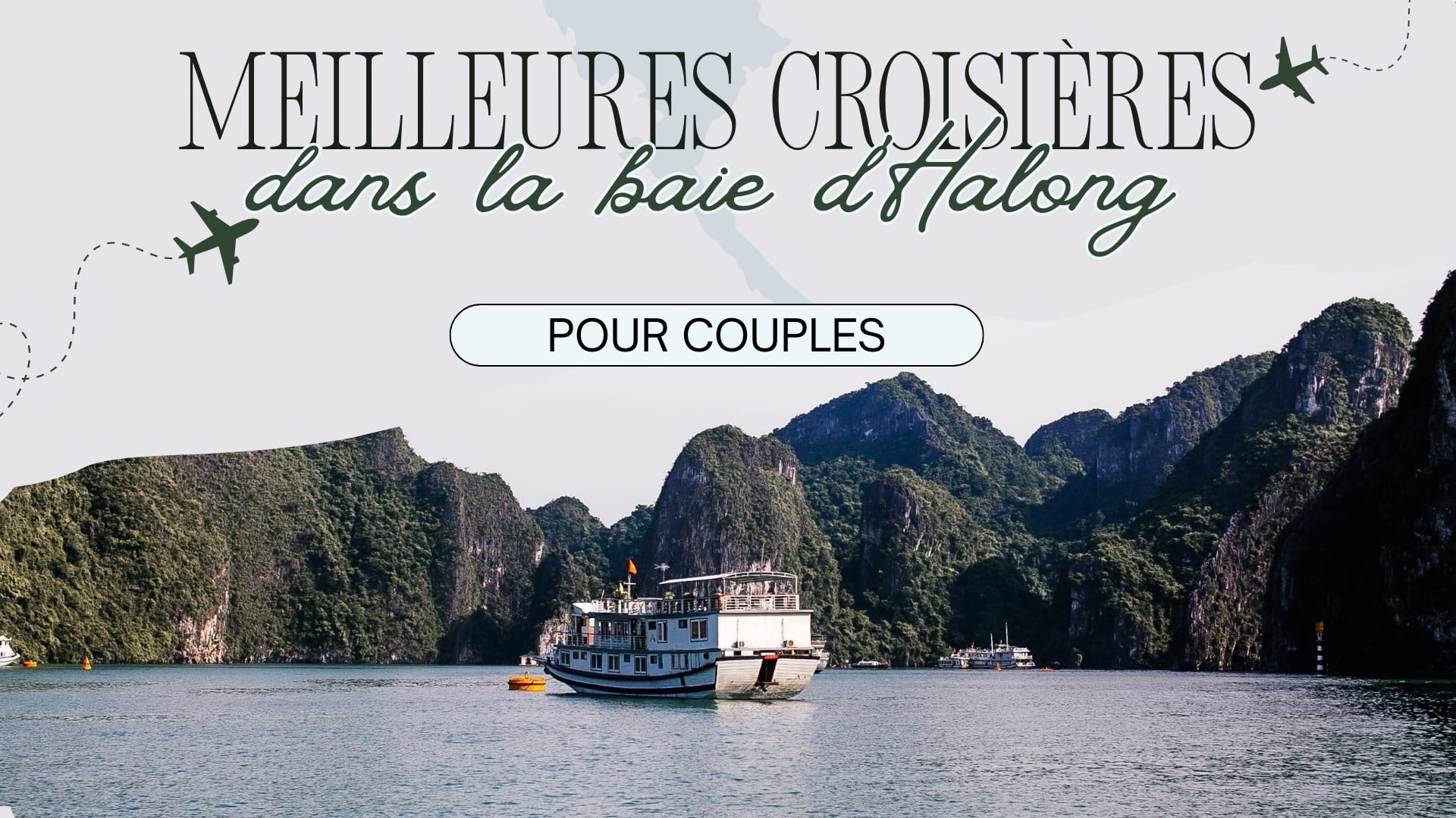 Meilleures croisières dans la baie d'Halong pour couples