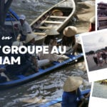 featured voyage en petit groupe au vietnam