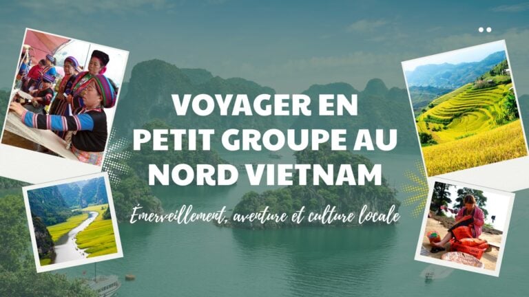 featured voyager en petit groupe au nord du vietnam